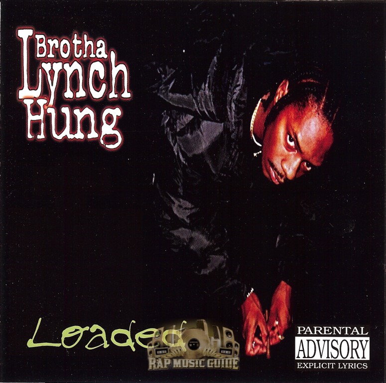 Brotha Lynch Hung Loaded ReRelease. CD Rap Music Guide